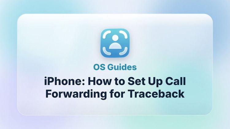 iPhone: How to Set Up Call Forwarding for Traceback