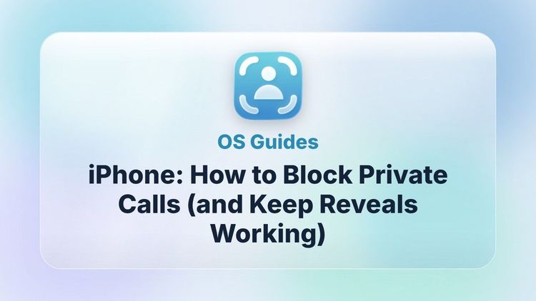 iPhone: How to Block Private Calls (and Keep Reveals Working)